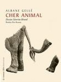 Couverture du livre Cher animal - Albane Gelle