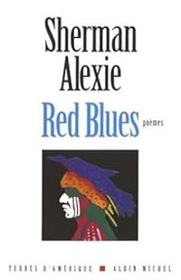 Sherman Alexie - Red Blues