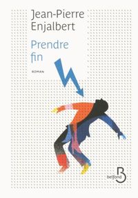 Jean-pierre Enjalbert - Prendre fin