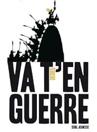 Couverture du livre Va t'en guerre - Thierry Dedieu