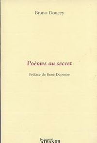 Couverture du livre Poèmes au secret - Bruno Doucey