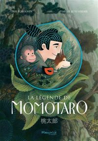 Couverture du livre La légende de Momotaro - Paul Echegoyen - Margot Remy Verdier