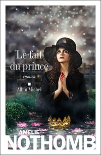 Couverture du livre Le fait du prince - Amelie Nothomb