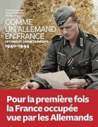 Couverture du livre Comme un Allemand en France - Aurelie Luneau - Stefan Martens - Jeanne Guerout