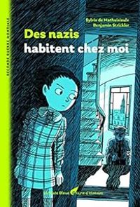 Couverture du livre Des nazis habitent chez moi - Benjamin Strickler