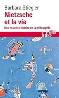 Couverture du livre Nietzsche et la vie - Barbara Stiegler