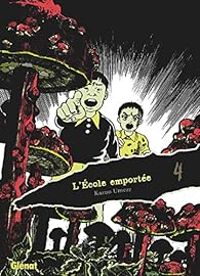 Kazuo Umezu - L'école emportée - Édition originale