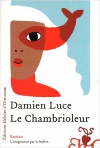 Damien Luce - Le chambrioleur