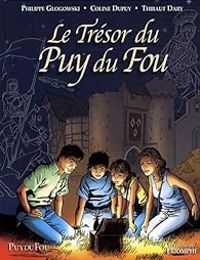 Couverture du livre Le trésor du Puy du Fou - Thibaut Dary - Philippe Glogowski - Coline Dupuy