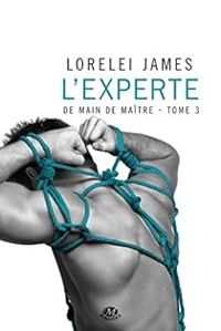 Couverture du livre L'experte - Lorelei James