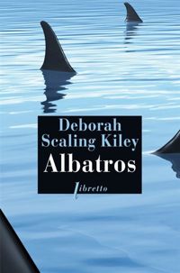 Deborah Scaling - Albatros : La croisière de la peur