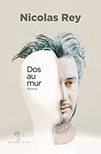 Nicolas Rey - Dos au mur