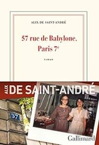 Couverture du livre 57 rue de Babylone, Paris 7e - Alix De Saint Andre