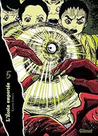 Kazuo Umezu - L'école emportée - Édition originale