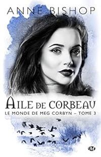 Couverture du livre Aile de corbeau - Anne Bishop