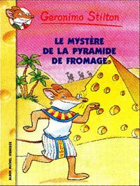 Geronimo Stilton - Le Mystère de la pyramide de fromage