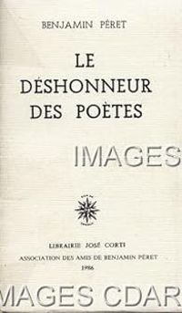 Couverture du livre Le déshonneur des poètes - Benjamin Peret