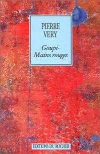 Couverture du livre Goupi-Mains rouges - Pierre Very