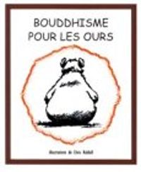 Couverture du livre Bouddhisme pour les ours - Chris Riddell - Louise Howard