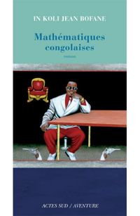 Couverture du livre Mathématiques congolaises - In Koli Jean Bofane