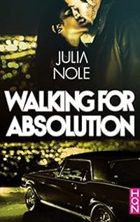 Julia Nole - Walking for absolution