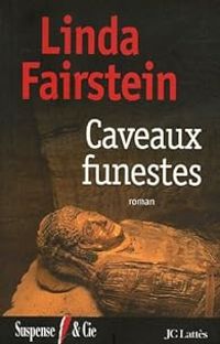 Couverture du livre Caveaux funestes - Linda Fairstein