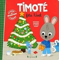 Emmanuelle Massonaud - Timoté fête Noël