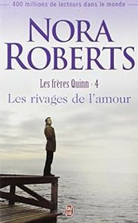 Nora Roberts - Les rivages de l'amour