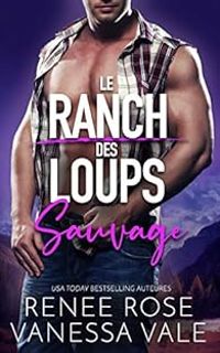 Couverture du livre Sauvage - Vanessa Vale - Renee Rose