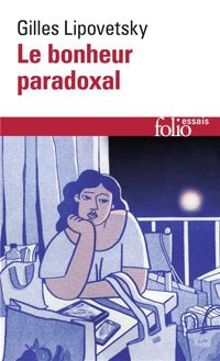 Couverture du livre Le bonheur paradoxal - Gilles Lipovetsky