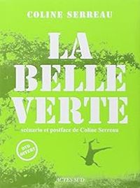 Couverture du livre La Belle Verte  - Coline Serreau