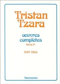 Couverture du livre Triatan Tzara - Oeuvres complètes - Tristan Tzara - Henri Charles Behar