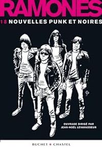 Couverture du livre Ramones : 18 nouvelles punk et noires - Herve Bourhis