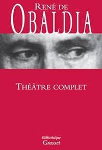 Rene De Obaldia - Théâtre complet