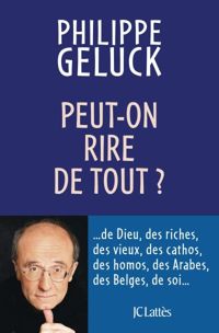 Philippe Geluck - Peut-on rire de tout ?