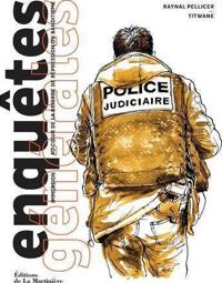 Couverture du livre Enquêtes générales. Immersion au coeur de la brigade de répression du banditisme - Raynal Pellicer - Titwane 