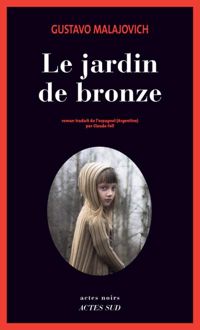 Couverture du livre Le jardin de bronze - Gustavo Malajovich