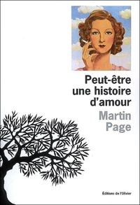 Martin Page - Peut-être une histoire d'amour