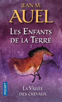 Couverture du livre la vallée des chevaux - Jean M Auel - Jean M Auel