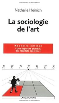 Couverture du livre La sociologie de l'art - Nathalie Heinich