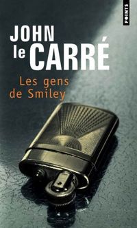 John Le Carré - Les Gens de Smiley