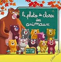 Couverture du livre La photo de classe des animaux - Herve Le Goff