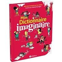 Roland Garrigue - Mon dictionnaire imaginaire