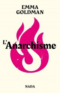 Emma Goldman - L'anarchisme