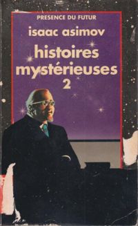 Isaac Asimov - Histoires mystérieuses 02