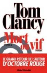 Tom Clancy - Grant Blackwood - Mort ou vif