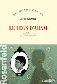 Astrid Rosenfeld - Le legs d'Adam