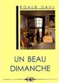 Roald Dahl - Un beau dimanche