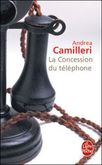 Andréa Camilleri - La Concession du téléphone