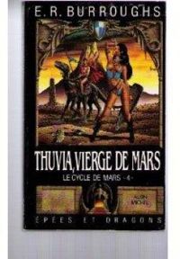 Edgar Rice Burroughs - Thuvia, vierge de Mars